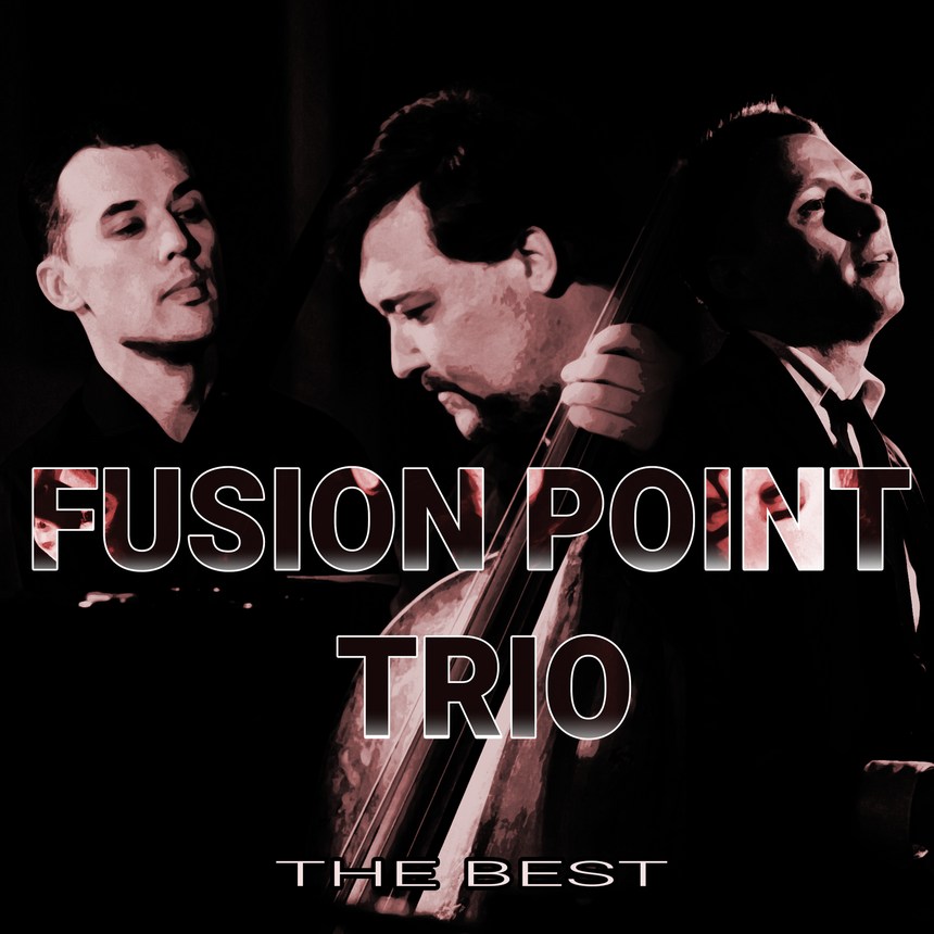 Fusion Point Trio - The Best